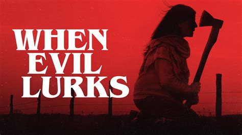 When Evil Lurks Directed by. Demián Rugna. Awards & Festivals Show all (9) Toronto International Film Festival. 2023. Mar del Plata International Film Festival. 2023. 